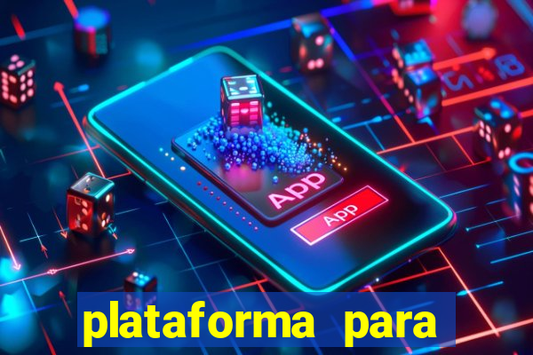 plataforma para ganhar dinheiro sem depositar